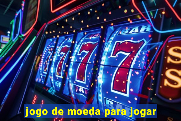 jogo de moeda para jogar