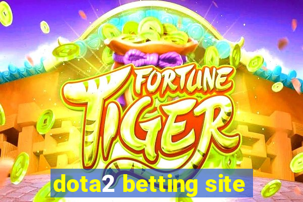 dota2 betting site