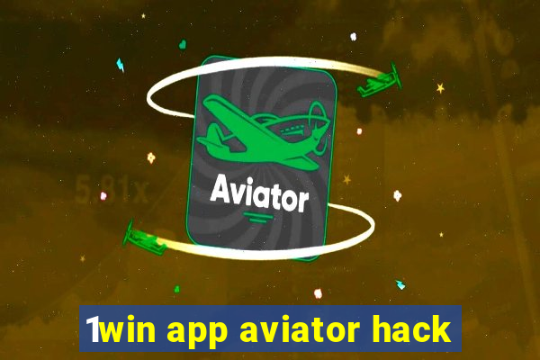 1win app aviator hack