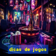 dicas de jogos para apostar hoje