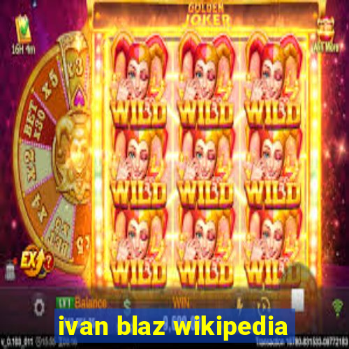 ivan blaz wikipedia