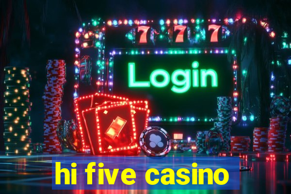 hi five casino