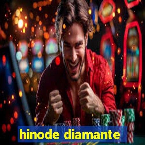 hinode diamante