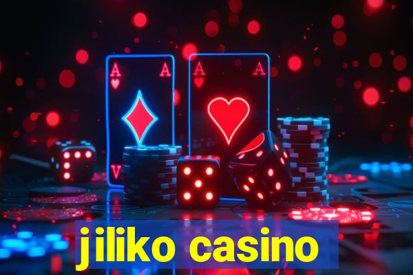 jiliko casino