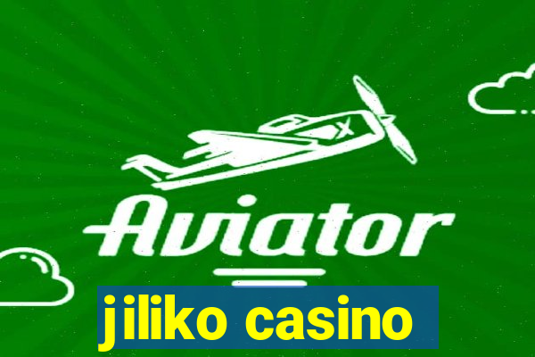 jiliko casino