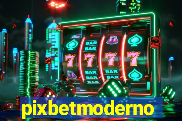 pixbetmoderno