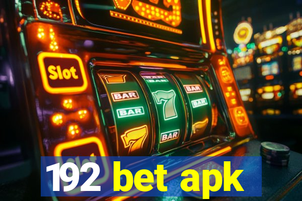 192 bet apk