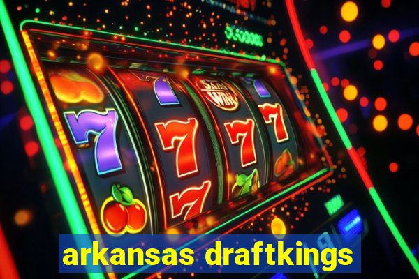 arkansas draftkings