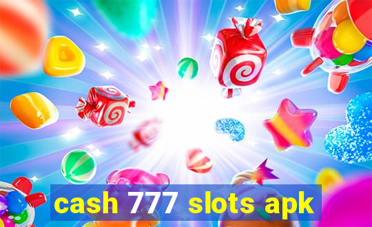 cash 777 slots apk