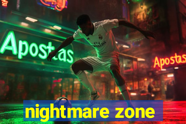 nightmare zone