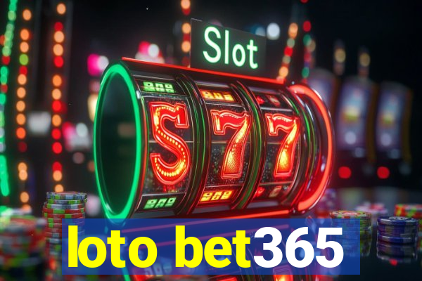 loto bet365