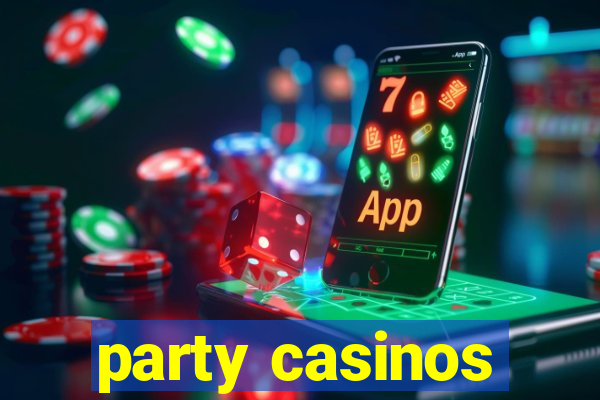 party casinos