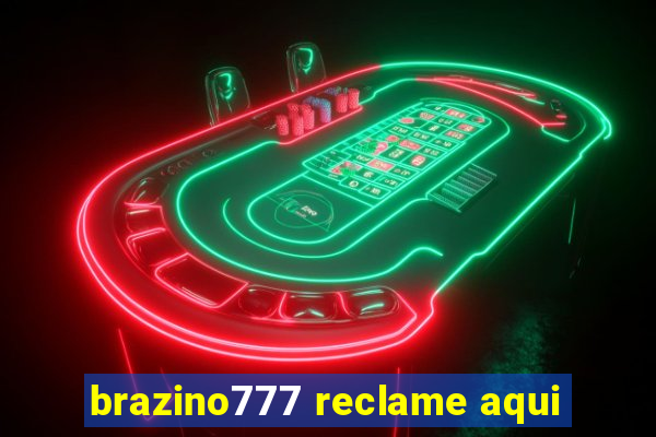 brazino777 reclame aqui