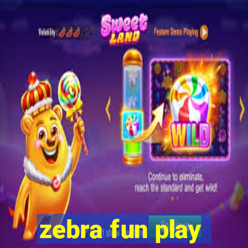 zebra fun play