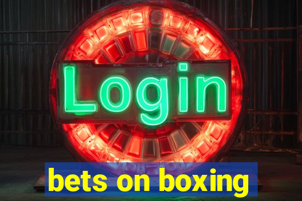 bets on boxing