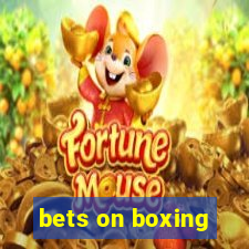 bets on boxing