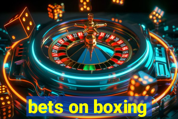 bets on boxing