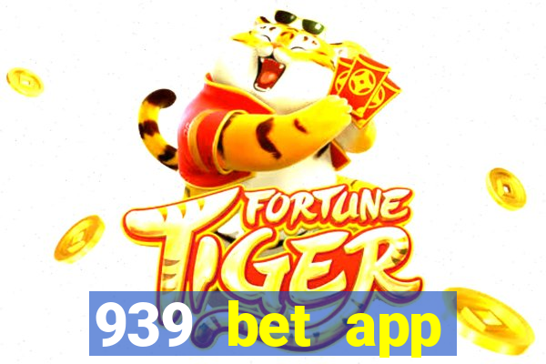 939 bet app download apk