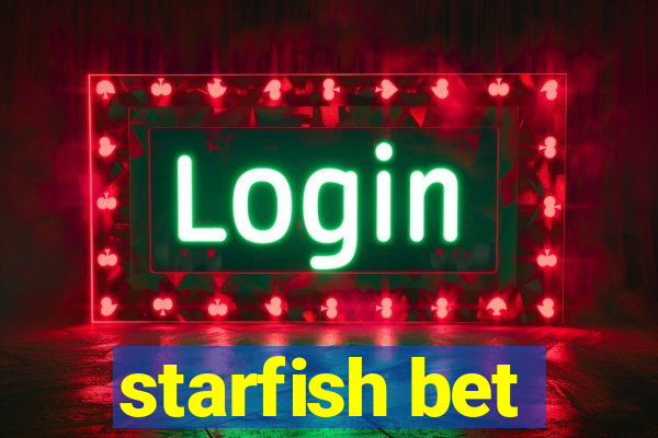 starfish bet