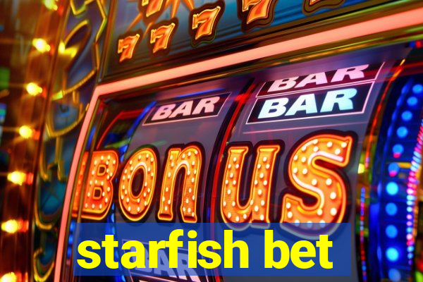 starfish bet