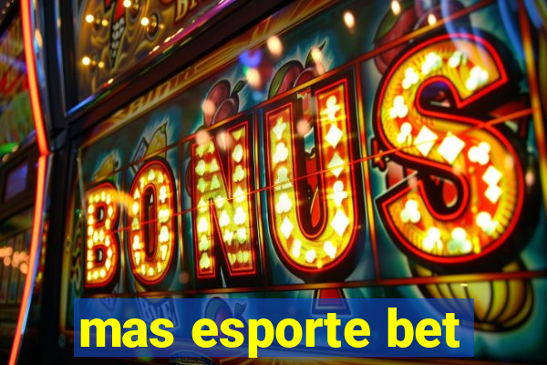 mas esporte bet