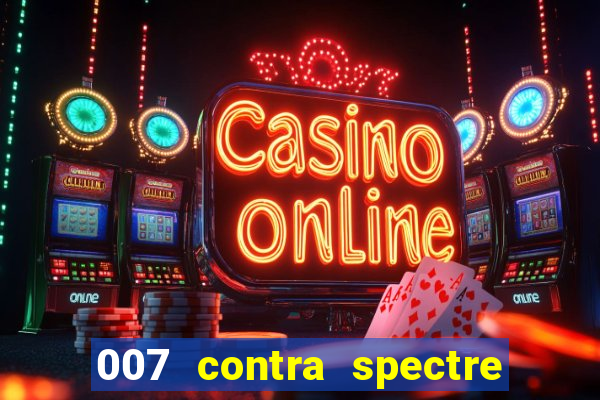 007 contra spectre casino royale