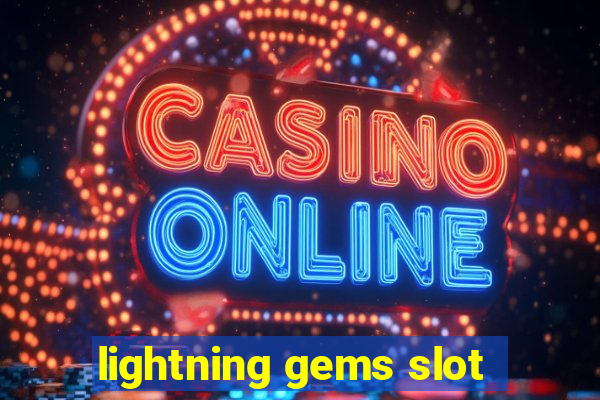 lightning gems slot