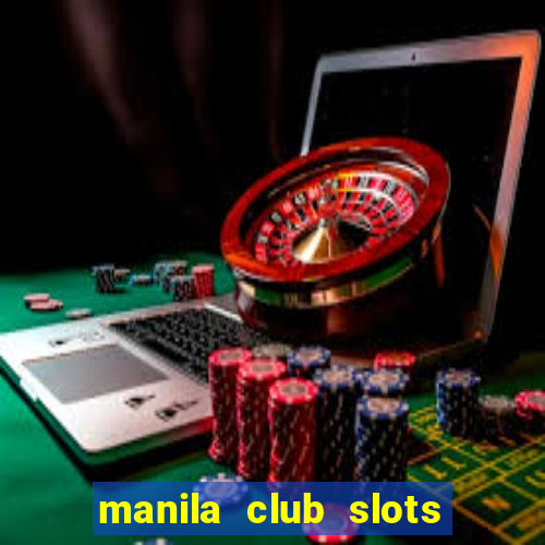 manila club slots vegas 777