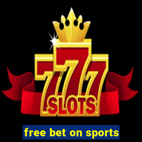 free bet on sports