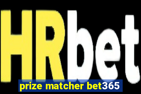 prize matcher bet365