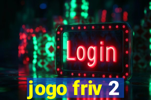 jogo friv 2