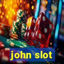 john slot