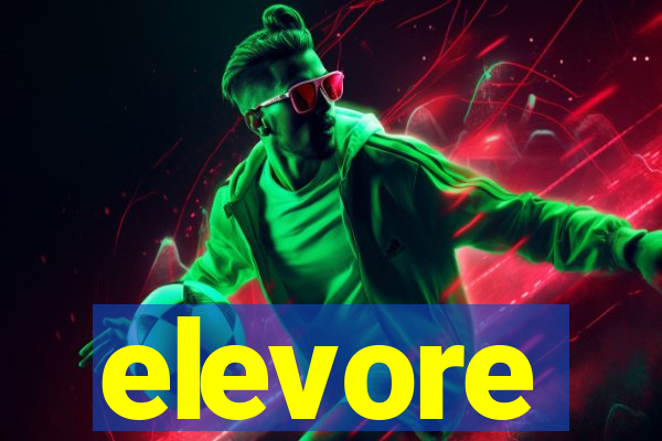 elevore