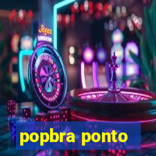 popbra ponto