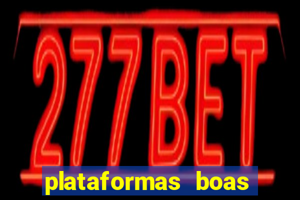 plataformas boas para jogar fortune tiger