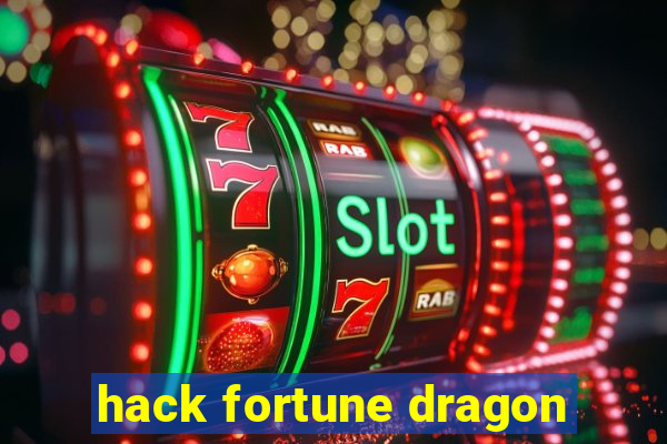 hack fortune dragon