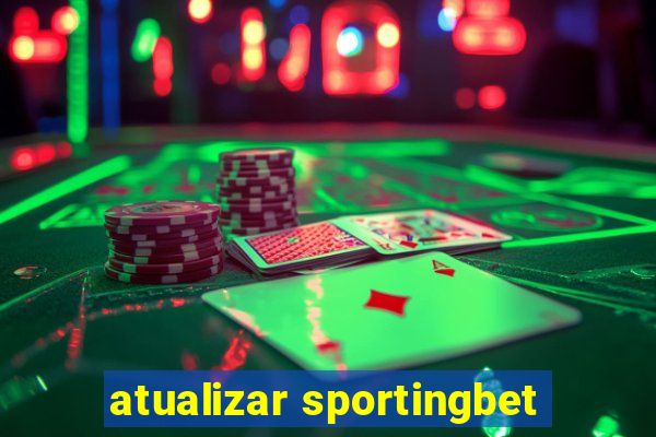 atualizar sportingbet