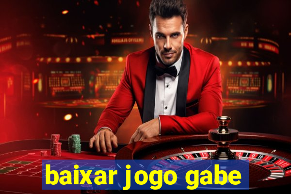 baixar jogo gabe