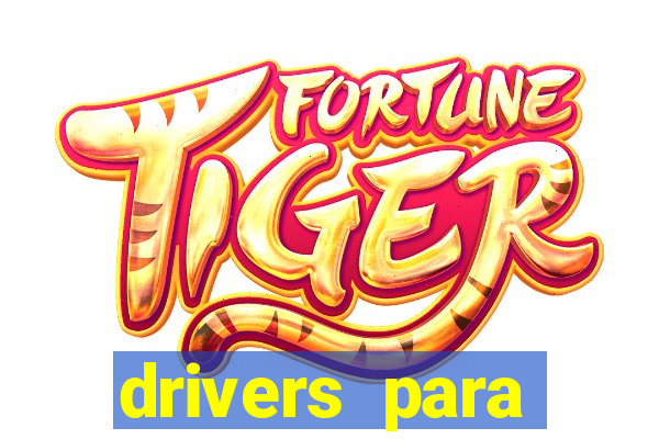 drivers para windows 7 64 bits