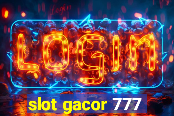 slot gacor 777