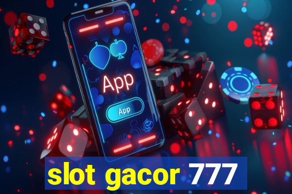 slot gacor 777