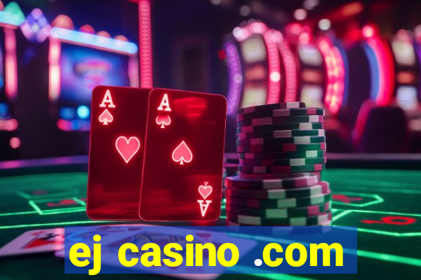 ej casino .com