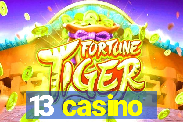 13 casino