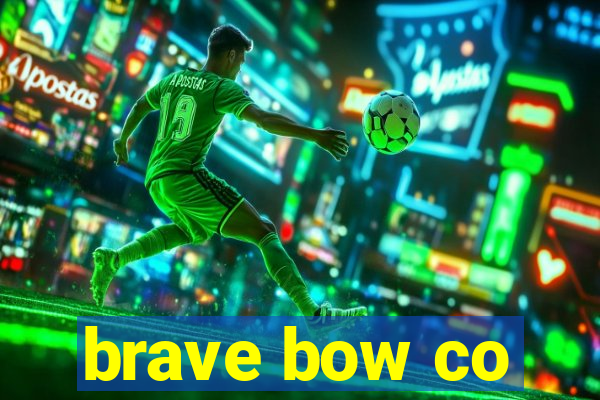 brave bow co