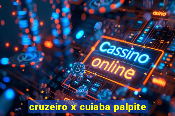 cruzeiro x cuiaba palpite