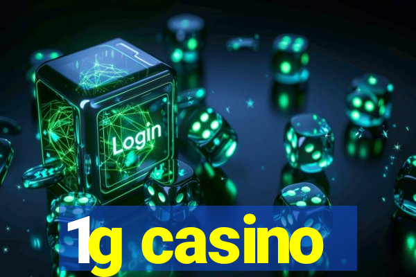 1g casino