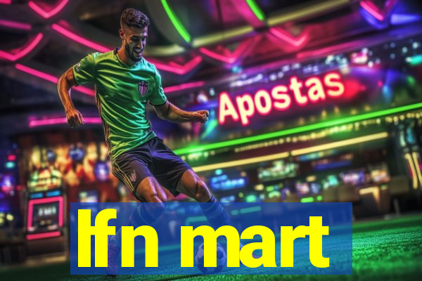 lfn mart