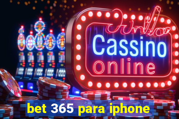 bet 365 para iphone