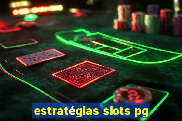 estratégias slots pg