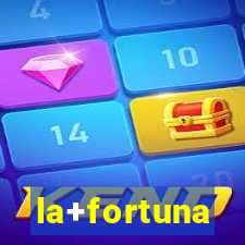 la+fortuna